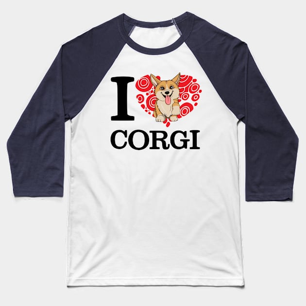 I Love Corgi White T-shirt Baseball T-Shirt by Filik